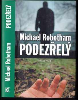 Podezřelý - Michael Robotham (2005, Knižní klub) - ID: 987316