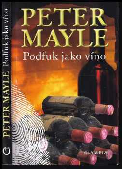 Peter Mayle: Podfuk jako víno