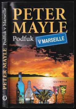 Podfuk v Marseille - Peter Mayle (2013, Olympia) - ID: 1735665