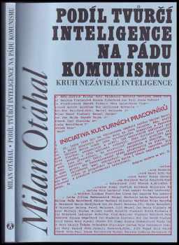 Milan Otáhal: Podíl tvůrčí inteligence na pádu komunismu