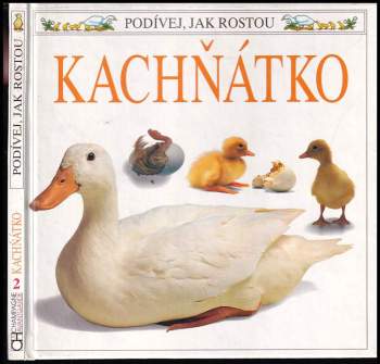 Barrie Watts: Podívej, jak rostou - kachňátko