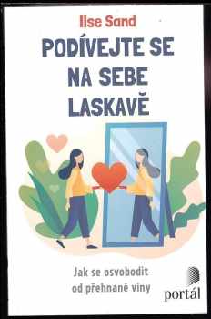 Podívejte se na sebe laskavě