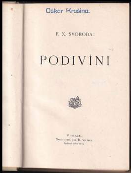 F. X Svoboda: Podivíni