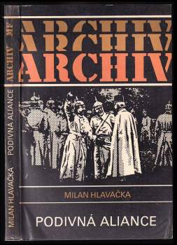 Milan Hlavačka: Podivná aliance