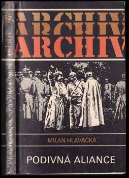 Milan Hlavačka: Podivná aliance