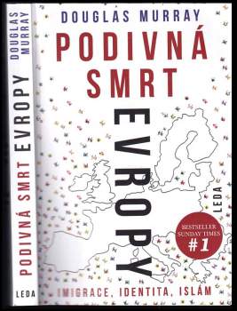 Douglas Murray: Podivná smrt Evropy