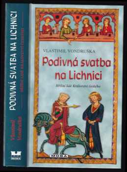 Podivná svatba na Lichnici - Vlastimil Vondruška (2012, MOBA) - ID: 1598587