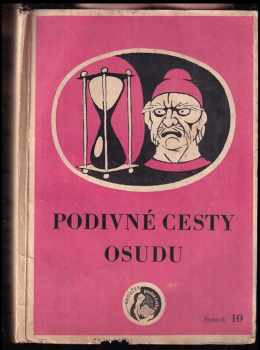 Podivné cesty osudu a jiné povídky různých autorů