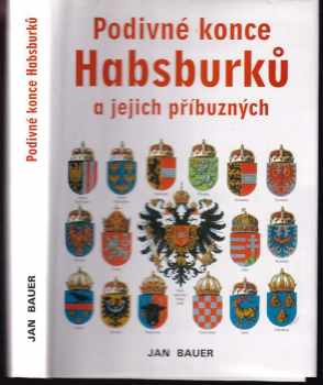 Podivné konce Habsburků a jejich příbuzných