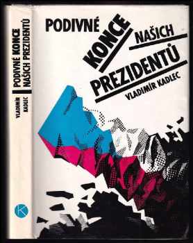 Podivné konce našich prezidentů