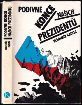 Podivné konce našich prezidentů