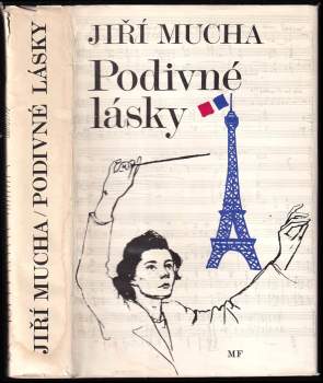 Jiří Mucha: Podivné lásky