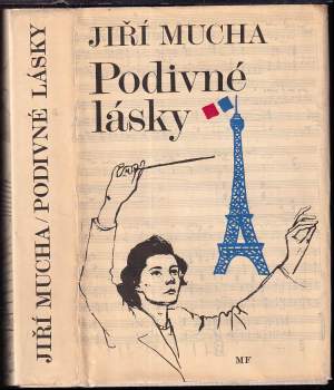 Jiří Mucha: Podivné lásky