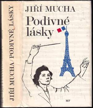 Jiří Mucha: Podivné lásky
