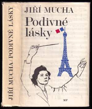 Jiří Mucha: Podivné lásky