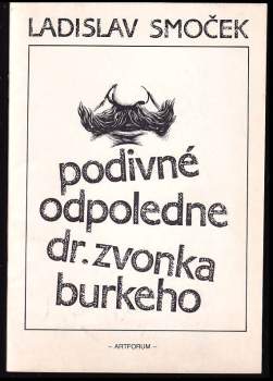 Podivné odpoledne dr. Zvonka Burkeho