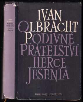 Ivan Olbracht: Podivné přátelství herce Jesenia