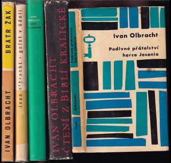 KOMPLET Ivan Olbracht 5X Podivné přátelství herce Jesenia + Bratr Žak + Golet v údolí + Pryč s legendami + Čtení z Biblí kralické