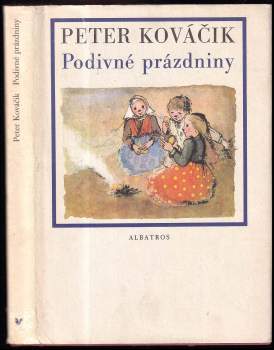 Peter Kováčik: Podivné prázdniny