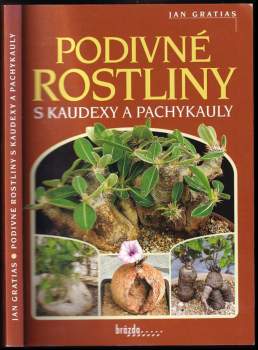 Podivné rostliny s kaudexy a pachykauly - DEDIKACE JAN GRATIAS