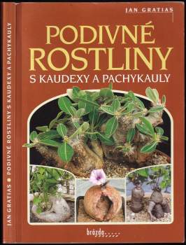 Podivné rostliny s kaudexy a pachykauly