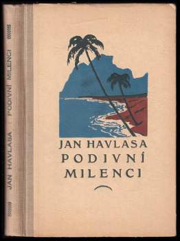 Jan Havlasa: Podivní milenci