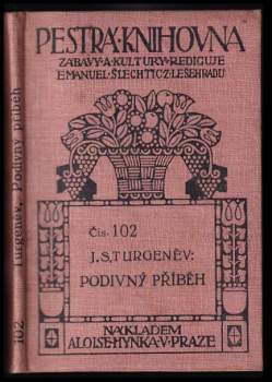 Ivan Sergejevič Turgenev: Podivný příběh