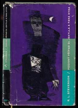 Podivný případ doktora Jekylla a pana Hyda ; Markheim ; Kumpáni - Robert Louis Stevenson (1964, Mladá fronta) - ID: 113399