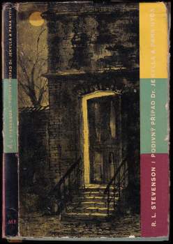 Robert Louis Stevenson: Podivný případ doktora Jekylla a pana Hyda ; Markheim ; Kumpáni