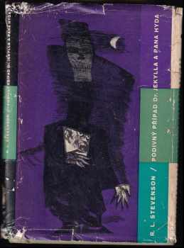 Podivný případ doktora Jekylla a pana Hyda ; Markheim ; Kumpáni - Robert Louis Stevenson (1964, Mladá fronta) - ID: 664739