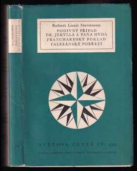 Robert Louis Stevenson: Podivný případ dr. Jekylla a pana Hyda ; Franchardský poklad ; Falesánské pobřeží