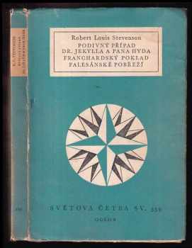 Robert Louis Stevenson: Podivný případ dr. Jekylla a pana Hyda ; Franchardský poklad ; Falesánské pobřeží