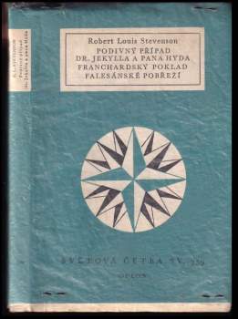 Robert Louis Stevenson: Podivný případ dr. Jekylla a pana Hyda ; Franchardský poklad ; Falesánské pobřeží