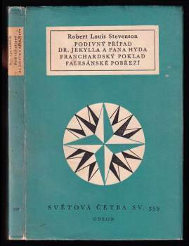 Podivný případ dr. Jekylla a pana Hyda ; Franchardský poklad ; Falesánské pobřeží - Robert Louis Stevenson (1965, Státní nakladatelství krásné literatury a umění) - ID: 814865