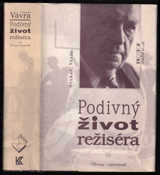 Podivný život režiséra : obrazy vzpomínek - Otakar Vávra (1996, Prostor) - ID: 521648