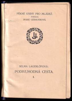 Selma Lagerlöf: Podivuhodná cesta Nilse Holgersona s divokými husami Švédskem