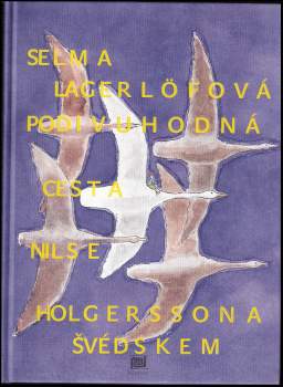 Podivuhodná cesta Nilse Holgerssona Švédskem