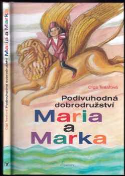 Olga Tesařová: Podivuhodná dobrodružství Maria a Marka