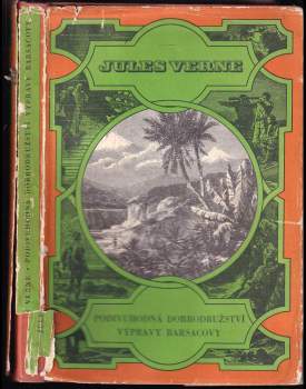 Jules Verne: Podivuhodná dobrodružství výpravy Barsacovy