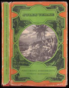 Jules Verne: Podivuhodná dobrodružství výpravy Barsacovy