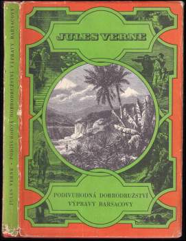 Jules Verne: Podivuhodná dobrodružství výpravy Barsacovy