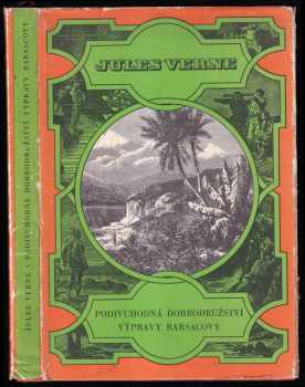 Podivuhodná dobrodružství výpravy Barsacovy - Jules Verne (1968, Státní nakladatelství dětské knihy) - ID: 838557