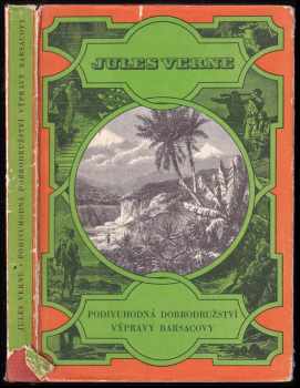Jules Verne: Podivuhodná dobrodružství výpravy Barsacovy