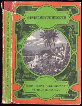 Podivuhodná dobrodružství výpravy Barsacovy - Jules Verne (1968, Státní nakladatelství dětské knihy) - ID: 826830