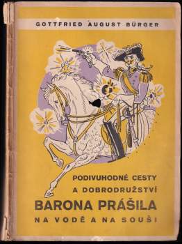 Gottfried August Bürger: Podivuhodné cesty a dobrodružství barona Prášila na vodě a na souši