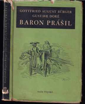 Gottfried August Bürger: Podivuhodné cesty po vodě i souši, polní tažení a veselá dobrodružství Barona Prášila, jak je vypravuje při víně v kruhu přátel