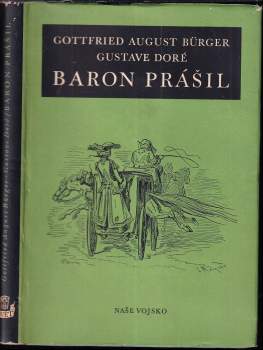 Gottfried August Bürger: Podivuhodné cesty po vodě i souši, polní tažení a veselá dobrodružství Barona Prášila jak je vypravuje při víně v kruhu přátel