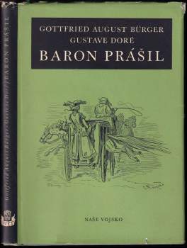 Gottfried August Bürger: Podivuhodné cesty po vodě i souši, polní tažení a veselá dobrodružství Barona Prášila jak je vypravuje při víně v kruhu přátel