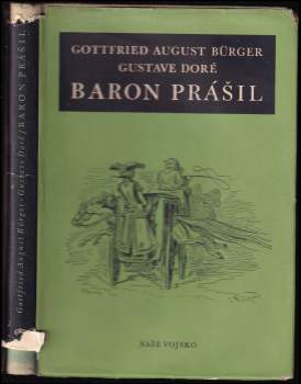 Gottfried August Bürger: Podivuhodné cesty po vodě i souši, polní tažení a veselá dobrodružství Barona Prášila jak je vypravuje při víně v kruhu přátel