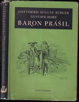 Gottfried August Bürger: Podivuhodné cesty po vodě i souši, polní tažení a veselá dobrodružství Barona Prášila jak je vypravuje při víně v kruhu přátel